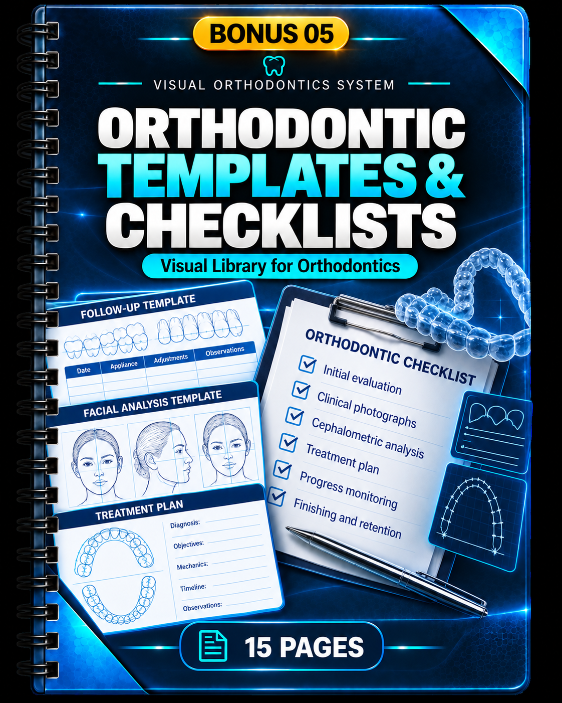 Bonus 05: Orthodontic Templates & Checklists
